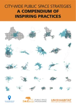 City-Wide Public Space Strategies: A Compendium of Inspiring Practices