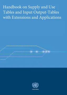 Handbook on Supply and Use Tables and Input Output-Tables with Extensions and Applications