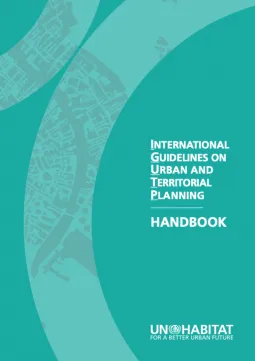 International Guidelines on Urban and Territorial Planning (IG-UTP) Handbook