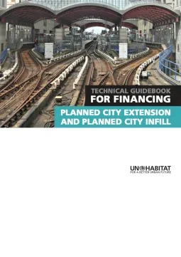 Technical Guidebook For Financing Planned City Extension And Planned City Infill