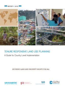 Tenure responsive land use planning - A Guide for Country Level Implementation