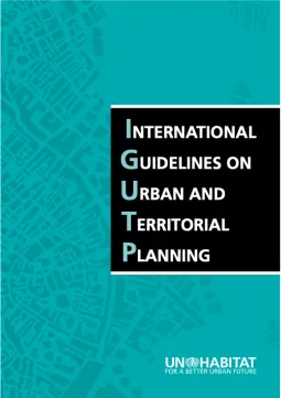 The International Guidelines on Urban and Territorial Planning (IG-UTP)